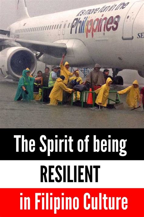 The Spirit of Being Resilient in Filipino Culture.